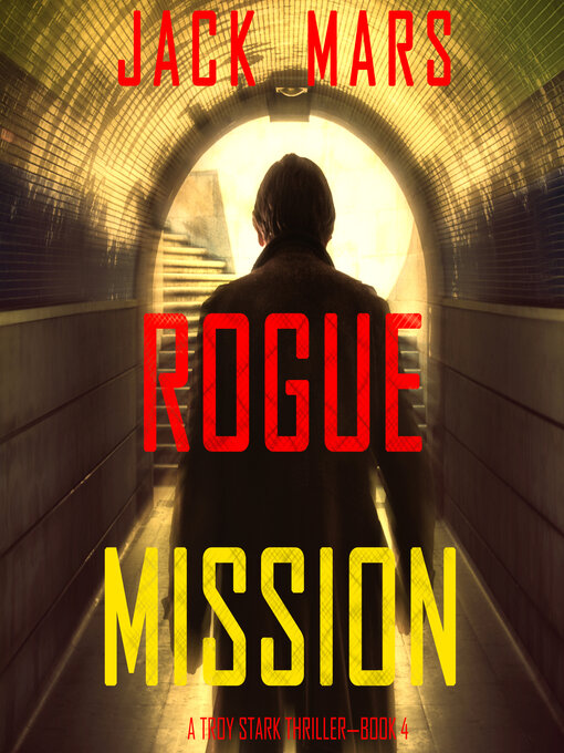 Title details for Rogue Mission by Jack Mars - Available